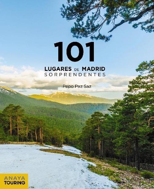 101 lugares de Madrid sorprendentes. 