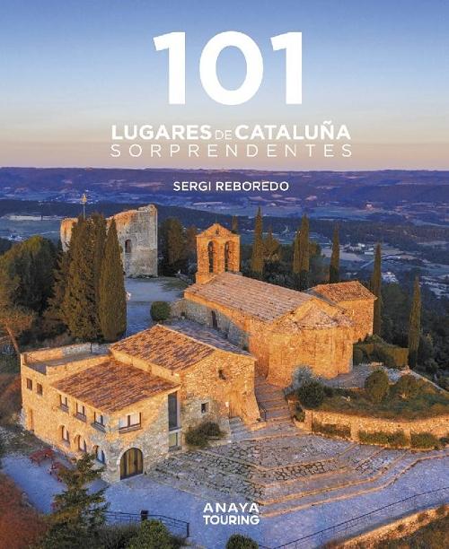 101 lugares de Cataluña sorprendentes. 