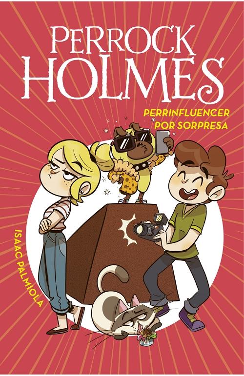 Perrinfluencer por sorpresa "(Perrock Holmes - 15)". 