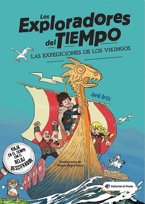 Las expediciones de los vikingos "Los exploradores del tiempo"