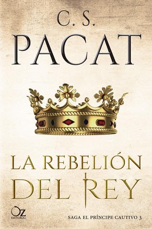 La rebelión del rey "(Saga El príncipe cautivo - 3)". 