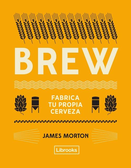 Brew. Fabrica tu propia cerveza