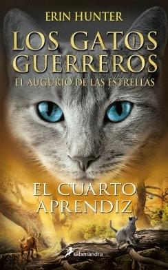 El cuarto aprendiz "(Los Gatos Guerreros. El augurio de las estrellas - 1)". 