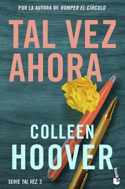 Tal vez ahora (Maybe Now) (Serie Tal vez - 3) · Hoover, Colleen: Booket  -978-84-08-27562-6 - Libros Polifemo