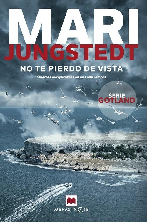 No te pierdo de vista "(Saga Isla de Gotland - Comisario Anders Knutas - 15)"