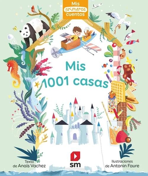 Mis 1001 casas "(Mis primeros cuentos - 21)". 