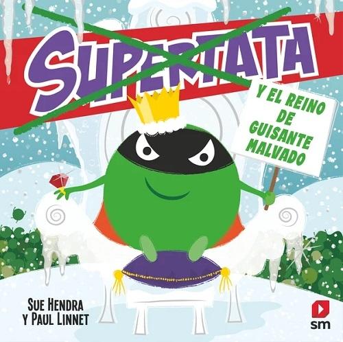 Supertata y el reino del Guisante Malvado