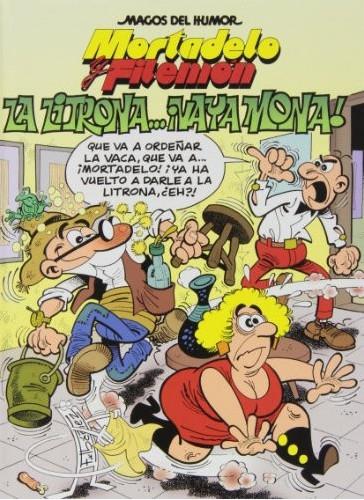 Mortadelo y Filemón. La litrona... ¡Vaya mona! "(Magos del Humor - 159)". 