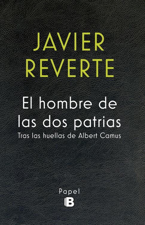 El hombre de las dos patrias "Tras las huellas de Albert Camus"