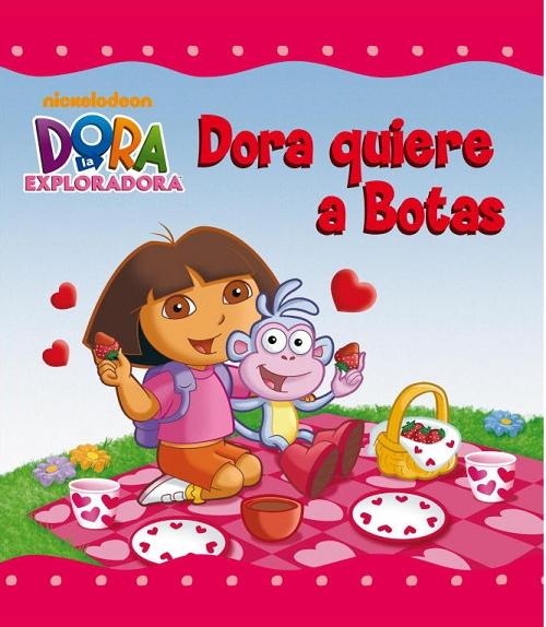 Dora quiere a  Botas "(Dora la exploradora)". 
