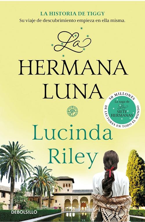 La hermana luna "La historia de Tiggy ((Las Siete Hermanas - 5)". 