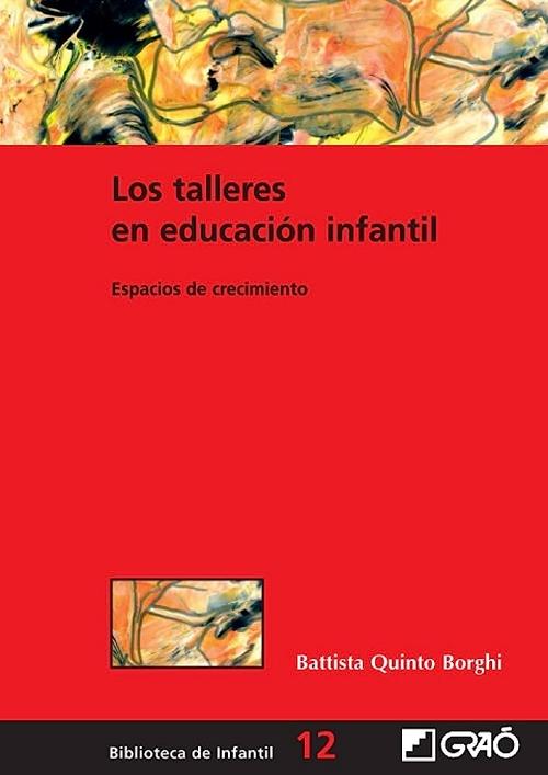 Los talleres en educación infantil "Espacios de crecimiento"
