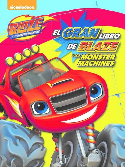 El gran libro de Blaza y los Monster Machines