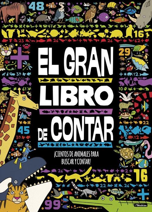 El gran libro de contar "¡Cientos de animales para buscar y contar!". 