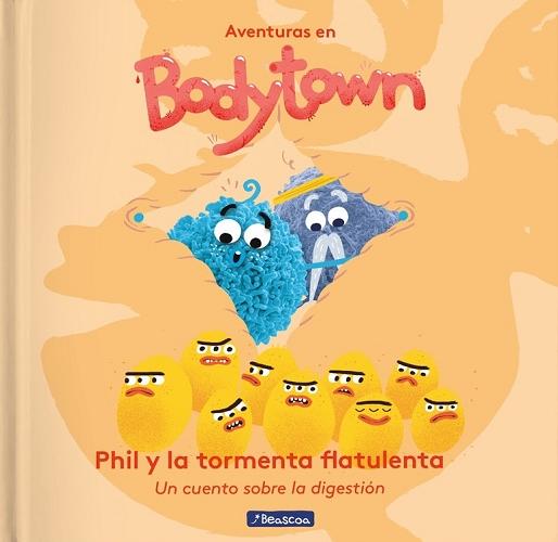 Phil y la tormenta flatulenta "(Aventuras en Body Town). Un cuento sobre la digestión".