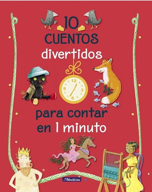 10 cuentos divertidos para contar en 1 minuto "(Cuentos para contar en 1 minuto)"