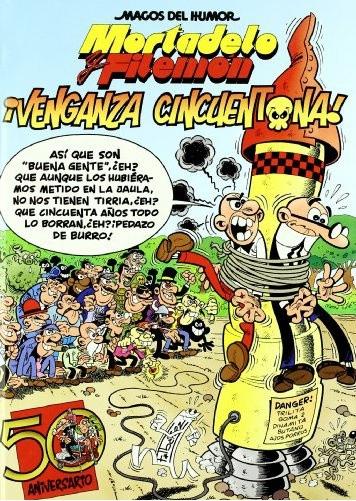Mortadelo y Filemón:  ¡Venganza cincuentona! "(Magos del Humor - 121)"