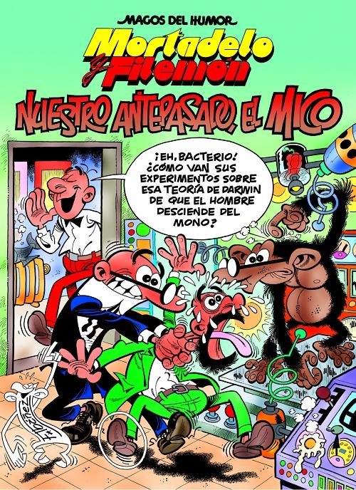 Mortadelo y Filemón. Nuestro antepasado el mico "(Magos del humor - 132)"