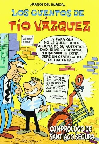 Los cuentos de Tío Vázquez "(Magos del Humor - 138)". 