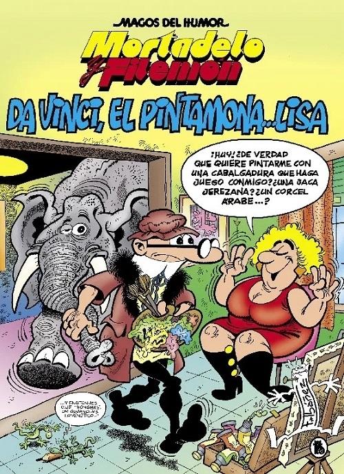 Mortadelo y Filemón. Da Vinci, el pintamona... Lisa "(Magos del Humor - 198)"