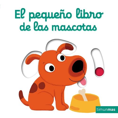 El pequeño libro de las mascotas. 