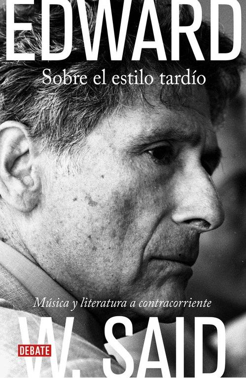 Sobre el estilo tardío "Música y literatura a contracorriente". 