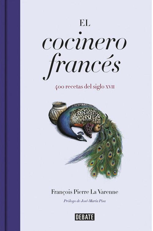 El cocinero francés "400 recetas del siglo XVII"