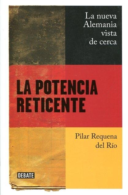 La potencia reticente "La nueva Alemani vista de cerca". 