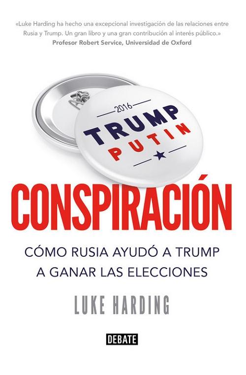 Conspiración "Cómo Rusia ayudó a Trump a ganar las elecciones". 