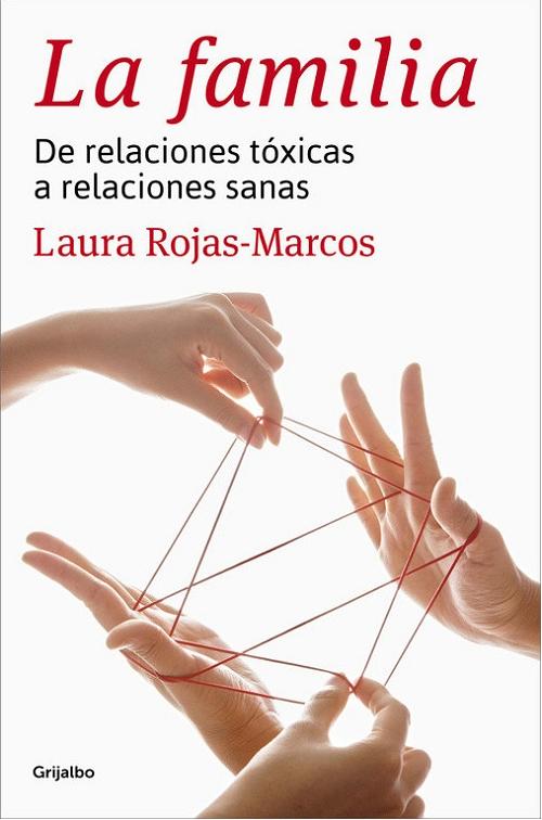 La familia "De relaciones tóxicas a relaciones sanas"