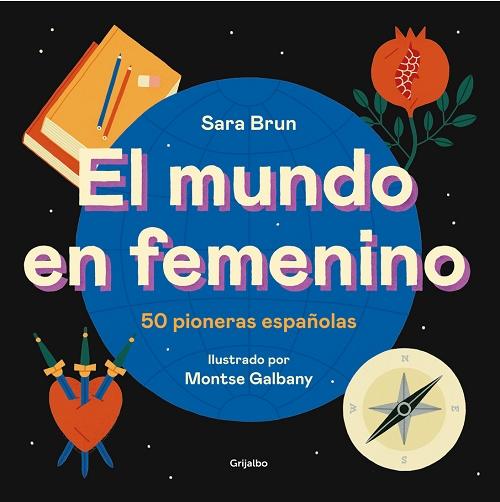 El mundo en femenino "50 pioneras españolas". 