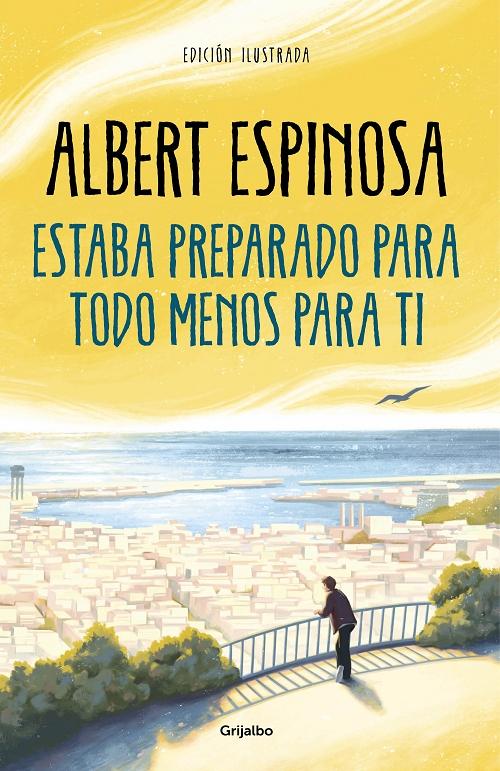 Estaba preparado para todo menos para ti  "(Edición ilustrada)"