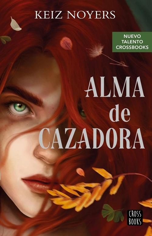 Alma de cazadora. 