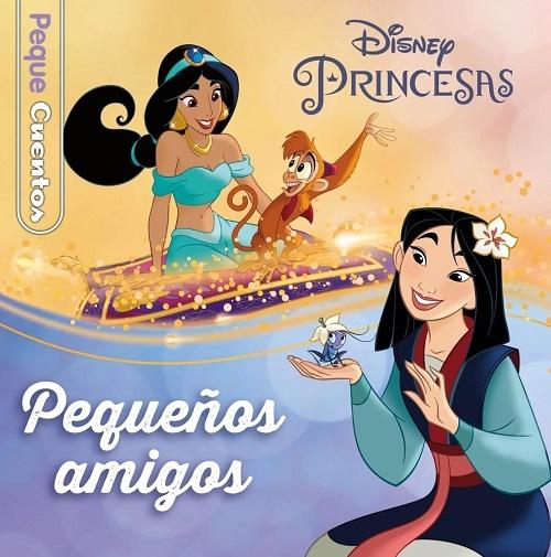 Princesas. Pequeños amigos "(PequeCuentos)"