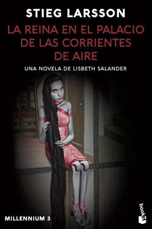 La reina en el palacio de las corrientes de aire "(Millennium - 3) Una novela de Lisbeth Salander". 