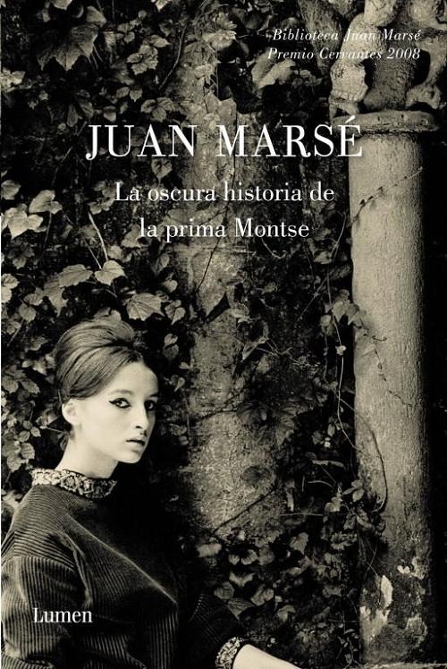 La oscura historia de la prima Montse "(Biblioteca Juan Marsé)"