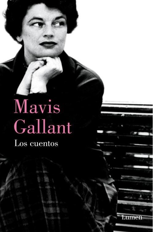 Los cuentos "(Mavis Gallant)". 