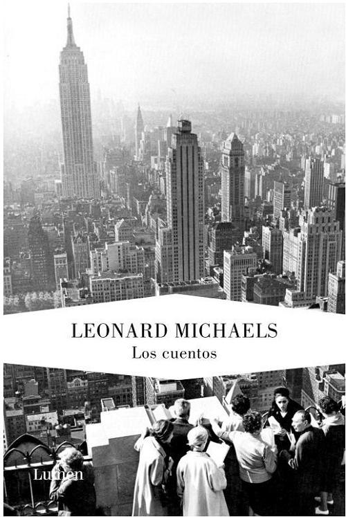 Los cuentos "(Leonard Michaels)". 
