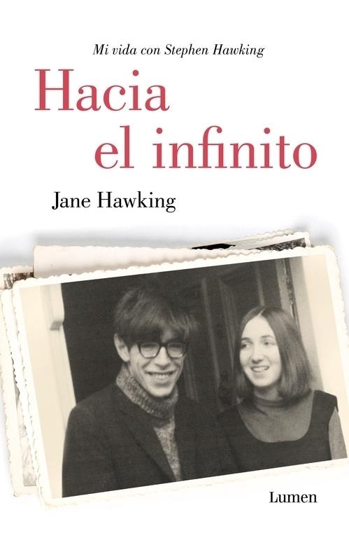 Hacia el infinito "Mi vida con Stephen Hawking".