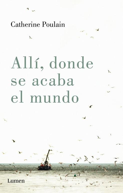 Allí donde se acaba el mundo