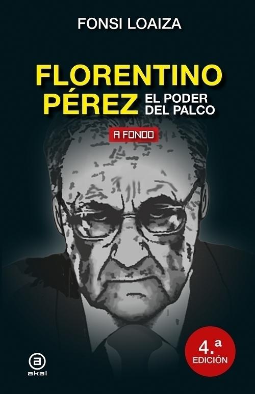 Florentino Pérez, el poder del palco