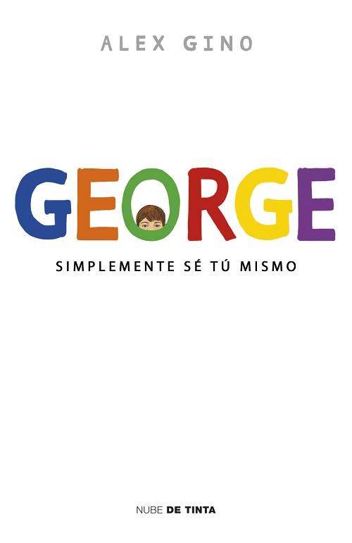 George "Simplemente sé tú mismo"