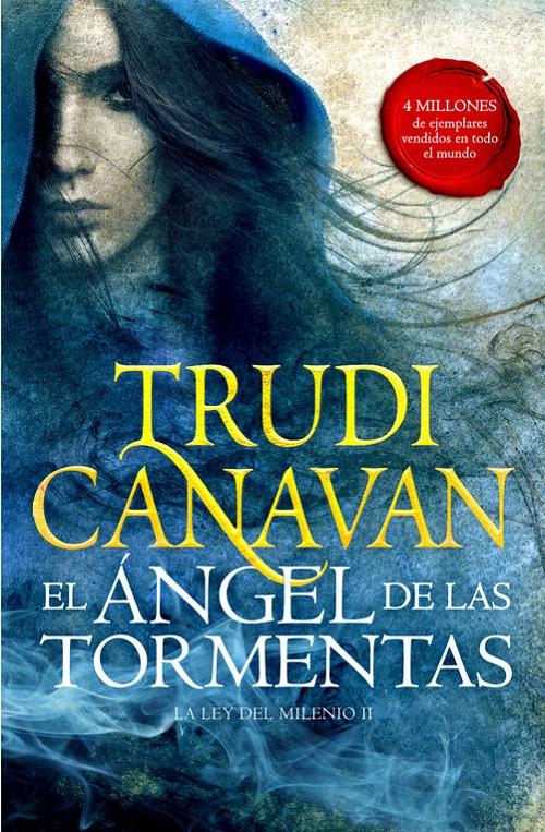 El ángel de las tormentas "(La ley del milenio - II)"