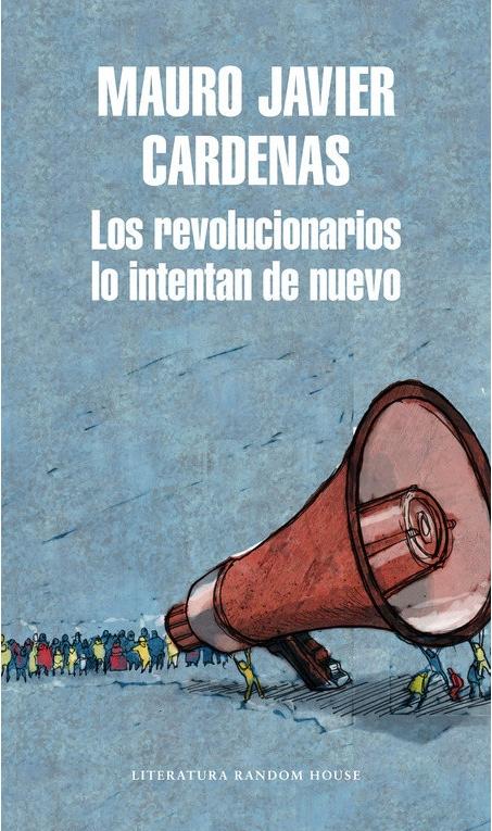 Los revolucionarios lo intentan de nuevo. 