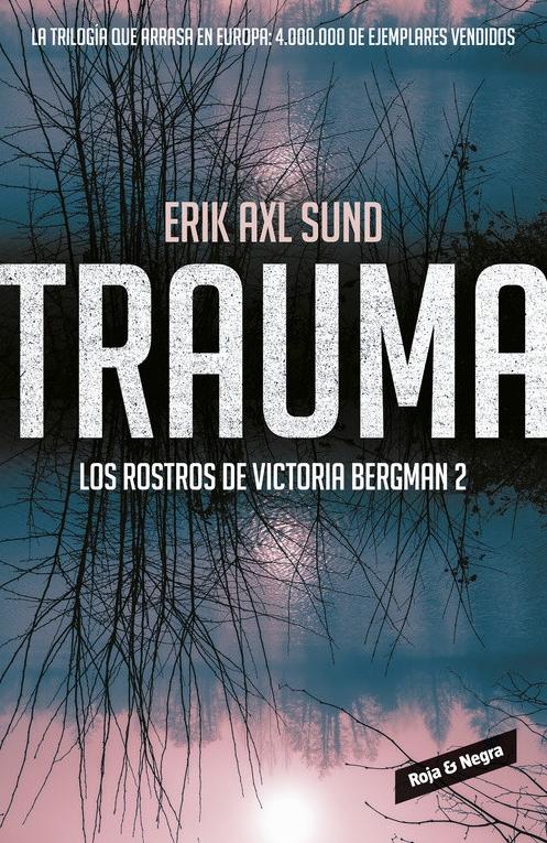 Trauma "(Los rostros de Victoria Bergman - 2)". 