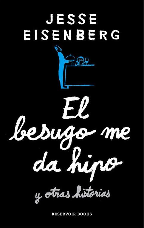 El besugo me da hipo y otras historias.