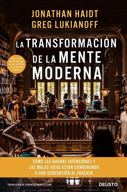 La transformación de la mente moderna "Cómo las buenas intenciones y las malas ideas están condenando a una generación al fracaso"