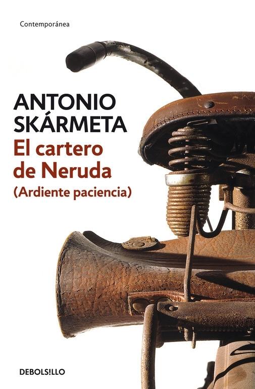 El cartero de Neruda "(Ardiente paciencia)". 