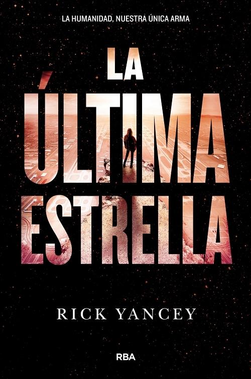 La última estrella "(Trilogía La quinta ola - 3)"