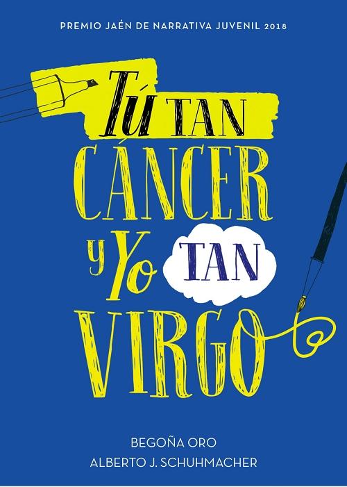 Tú tan cáncer y yo tan virgo "Incluye manual desordenado para tímidos en 52 lecciones". 